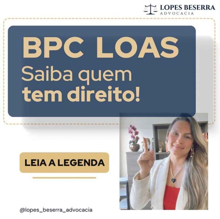 BPC LOAS saiba o que é e quem tem direito a este benefício Lopes