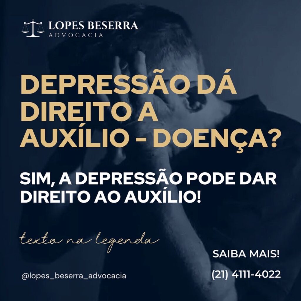 A Depressão dá direito a auxílio-doença?